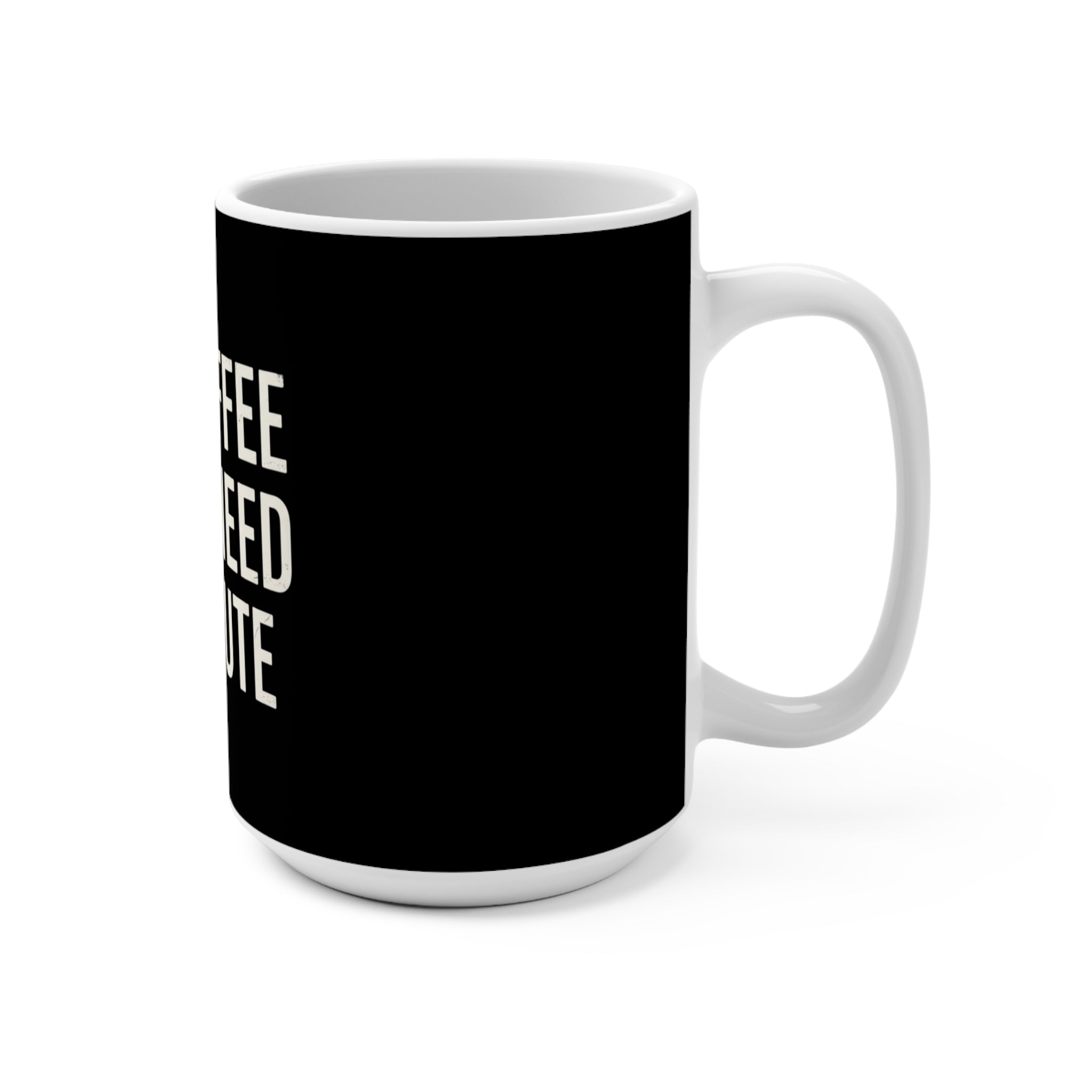 My Coffee and I Need a Minute Mug – Funny Minimalist Black Coffee Mug (15oz) | Witty Coffee Lover Gift