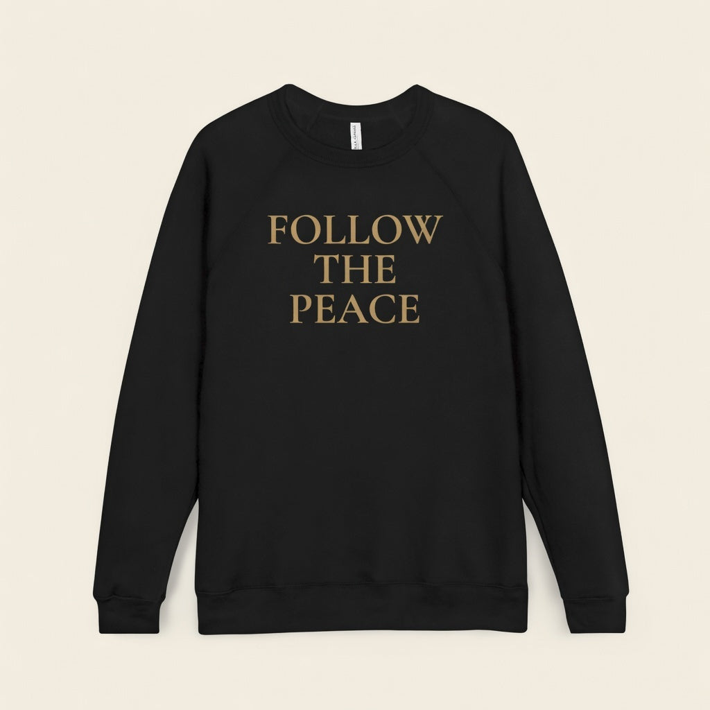 Follow the Peace Sweatshirt | Minimal Typography Crewneck | Inspirational Quote Sweatshirt | Mindful Apparel | Calm Aesthetic Gift