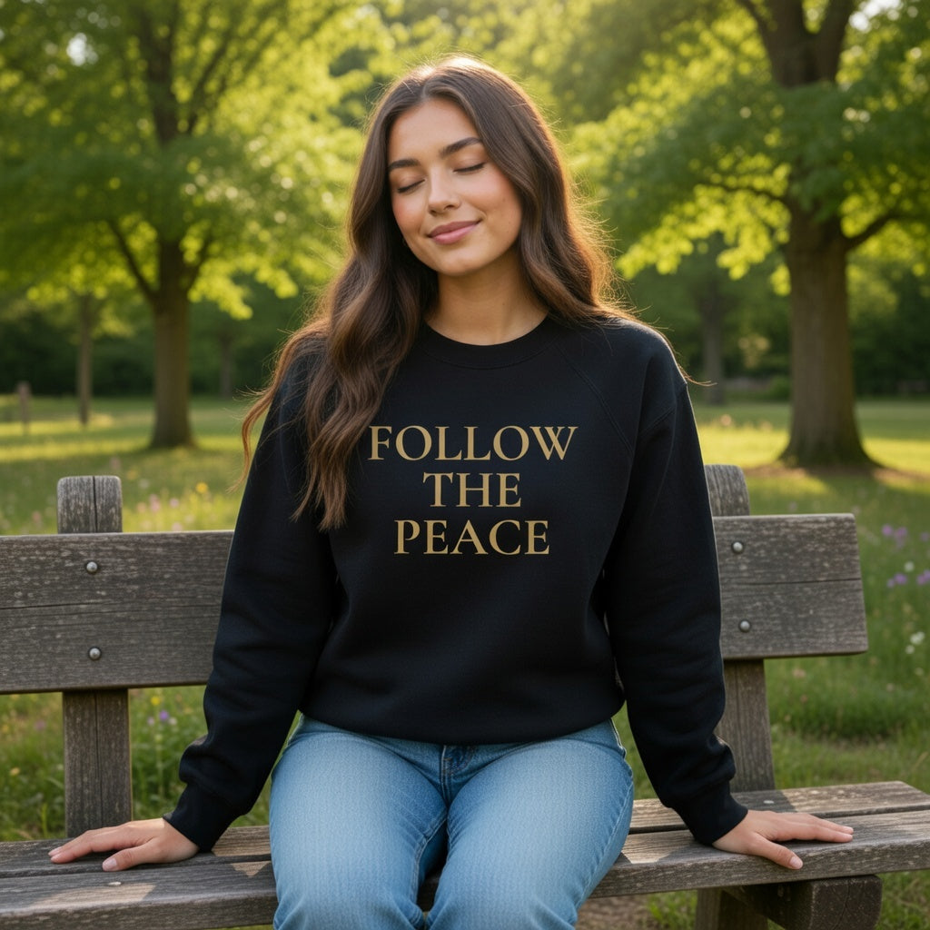 Follow the Peace Sweatshirt | Minimal Typography Crewneck | Inspirational Quote Sweatshirt | Mindful Apparel | Calm Aesthetic Gift